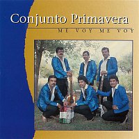 Conjunto Primavera – Me Voy Me Voy