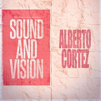 Alberto Cortez – Sound and Vision