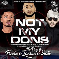 Not My Dons (feat. Fredo, Lacrim & 3Robi)