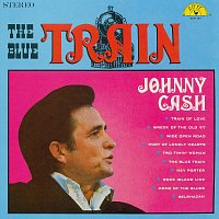 Johnny Cash, The Tennessee Two – The Blue Train