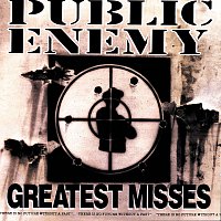 Public Enemy – Greatest Misses