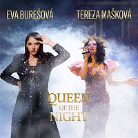 Eva Burešová, Tereza Mašková – Queen Of The Night
