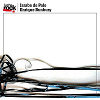 Enrique Bunbury, Jarabe De Palo – Lucha Rock: Jarabe de Palo / Enrique Bunbury