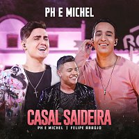 PH e Michel, Felipe Araújo – Casal Saideira [Ao Vivo Em Goiania / 2019]