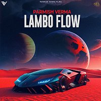 Parmish Verma – Lambo Flow