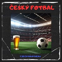 Czech Brothers – Český Fotbal