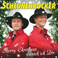 Scheunenrocker – Merry Christmas wunsch ich Dir