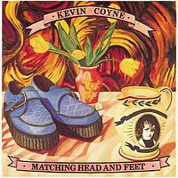 Kevin Coyne – Matching Head And Feet