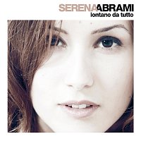 Serena Abrami – Lontano da tutto
