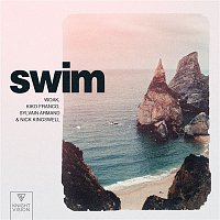 WOAK & Kiko Franco & Sylvain Armand – Swim (feat. Nick Kingswell)