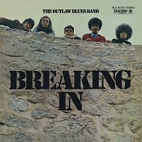 The Outlaw Blues Band – Breaking In