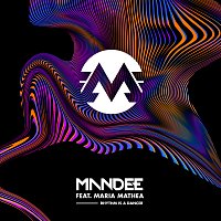 MANDEE, Maria Mathea – Rhythm Is A Dancer