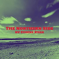 Eugene Ryan – The Northern Side