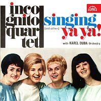 Inkognito kvartet, Karel Duba se svou skupinou – Singing ya ya and others