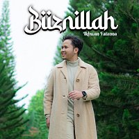 Ikhwan Fatanna – Biiznillah