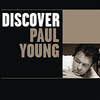Paul Young – Discover Paul Young