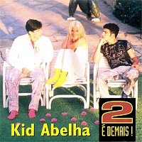 Kid Abelha – 2 é Demais