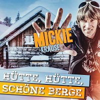 Mickie Krause – Hutte, Hutte, schone Berge
