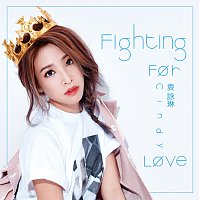 - - – Fighting For Love