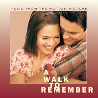 Original Soundtrack – A Walk To Remember Music From The Motion Picture