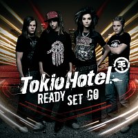 Tokio Hotel – Ready, Set, Go