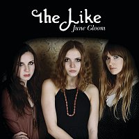 The Like – June Gloom
