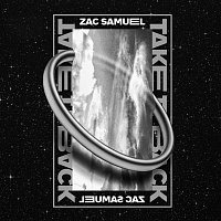 Zac Samuel – Take It Back