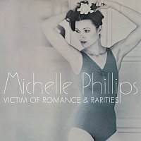 Michelle Phillips – Victim Of Romance & Rarities