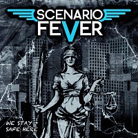 Scenario Fever – We Stay Safe Here