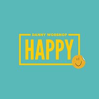 Danny Worsnop – Happy