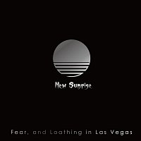Fear, and Loathing in Las Vegas – New Sunrise