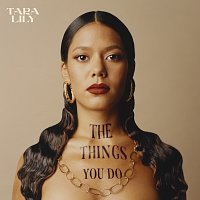 Tara Lily – The Things You Do