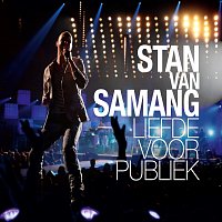 Stan Van Samang – Liefde Voor Publiek [Live]