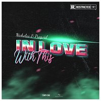 Nicholas, Progvid – In Love With This