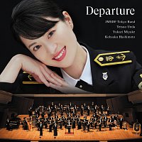 Japan Maritime Self-Defense Force Band Tokyo, Tetsuo Ueda, Yukari Miyake – Departure