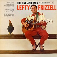 Lefty Frizzell – The One and Only Lefty Frizzell