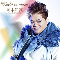 Tomotaka Okamoto – World In Union