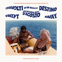 Piero Piccioni – Travolti da un insolito destino nell'azzurro mare d'Agosto (Swept Away) [Original Soundtrack / Remastered 2022]