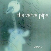 The Verve Pipe – Villains