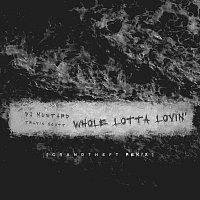Mustard, Travis Scott – Whole Lotta Lovin' [Grandtheft Remix]