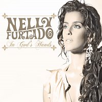 Nelly Furtado – In God's Hands