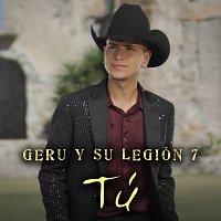 Geru Y Su Legión 7 – Tú