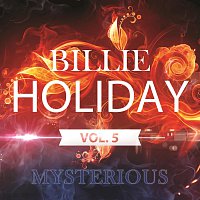 Billie Holiday – Mysterious Vol. 5