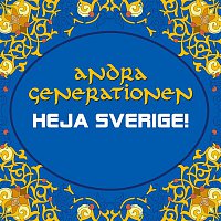 Andra Generationen – Heja Sverige!