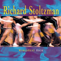Richard Stoltzman – WorldBeat Bach