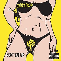 Iggy Pop – Beat Em Up