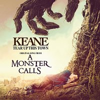 Keane – Tear Up This Town [From "A Monster Calls" Original Motion Picture Soundtrack]