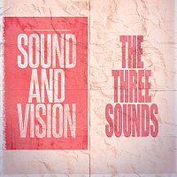 The Three Sounds – Sound and Vision