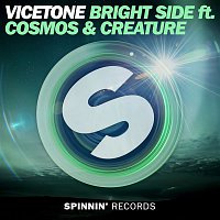 Vicetone – Bright Side (feat. Cosmos & Creature)