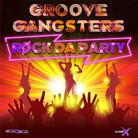 Groove Gangsters – Rock da Party